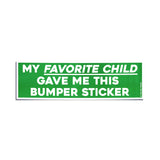 Favorite Child Bumper Sticker