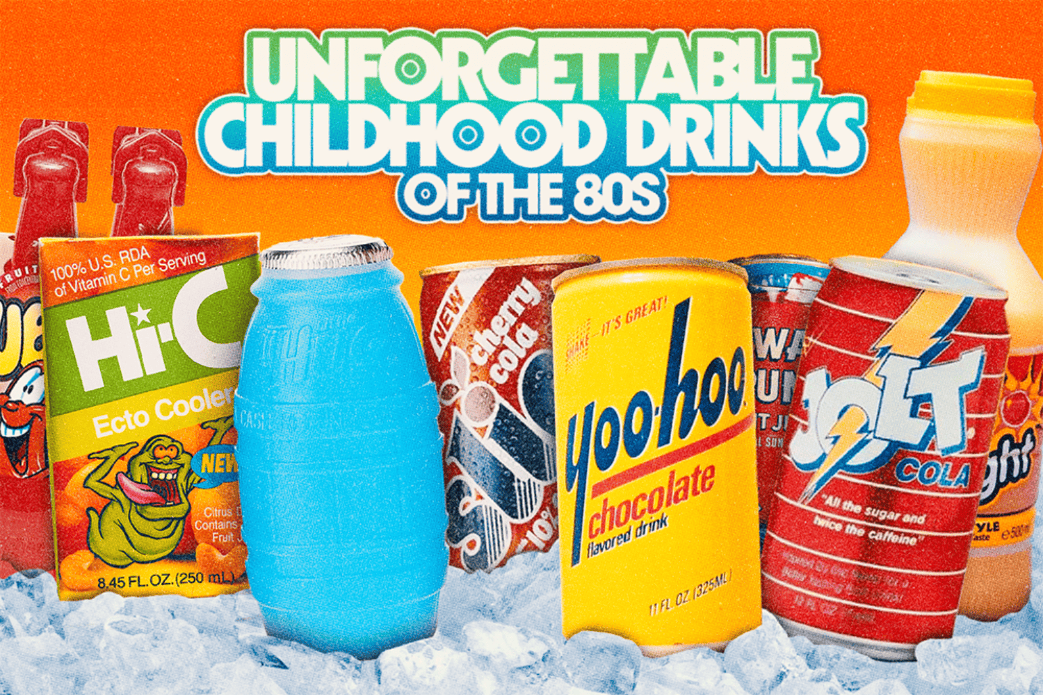 Our favorite childhood drinks of the 80s.