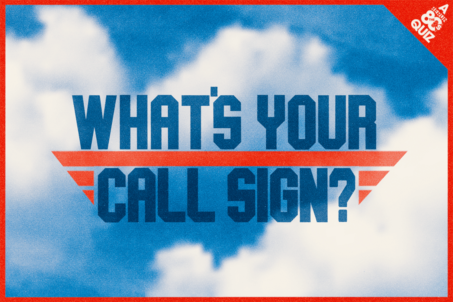 What's Your Top Gun Call Sign? 