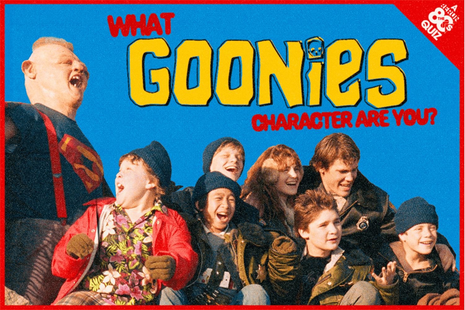 Goonies quiz! 