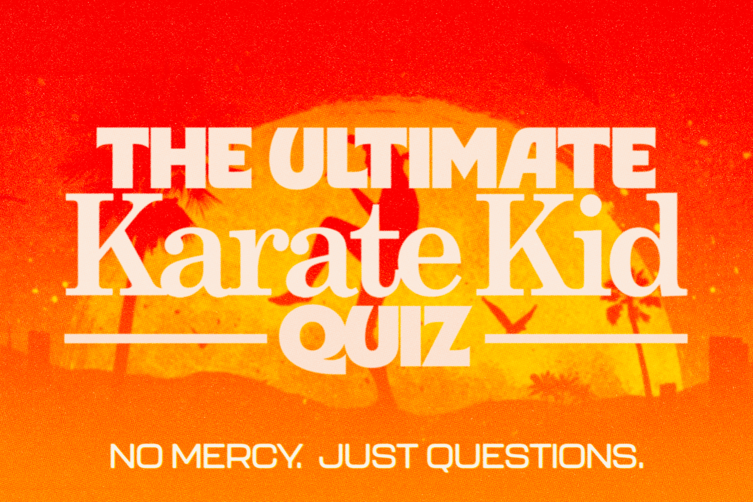 The Ultimate Karate Kid Quiz