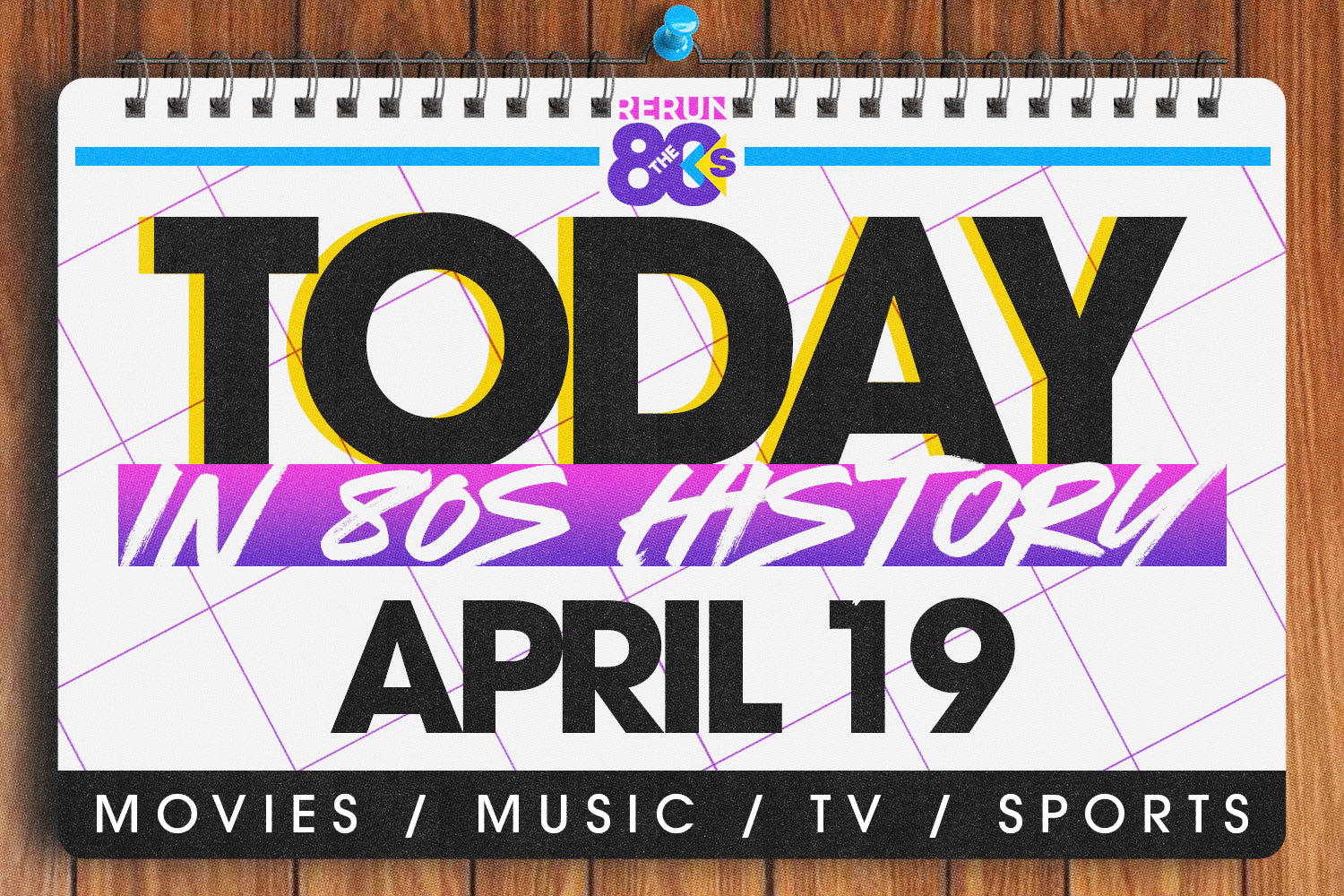 Today in 80s History - April 18 in the 80s