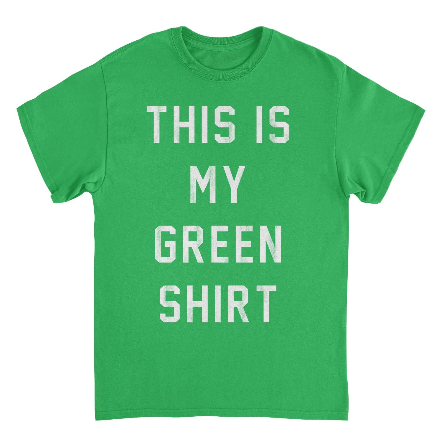 St. Patricks Day This Is My Green Shirt T-Shirt