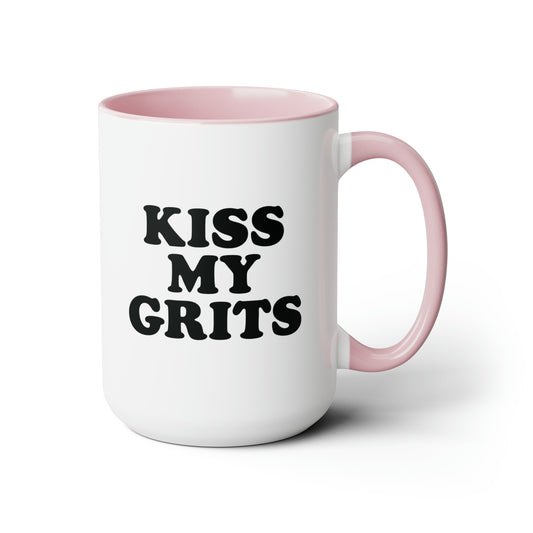 KISS MY GRITS Mug