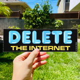 DELETE The Internet Bumper Sticker