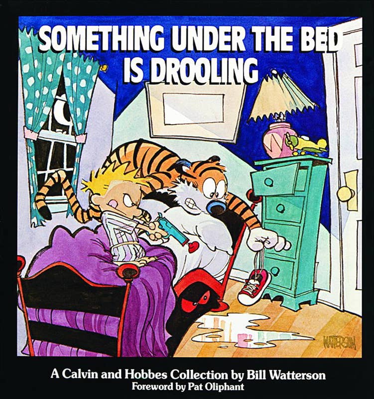 Something Under the Bed Is Drooling by Bill Watterson