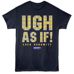 Clueless Ugh As If T-Shirt officially licensed graphic tee