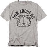 Heather gray Garfield t-shirt with “How About No” text and Garfield’s unimpressed face in black outline.