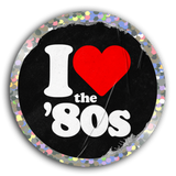 I Love the 80s Glitter Sticker