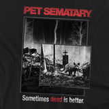 Pet Sematary Sometimes Dead Is Better T-Shirt