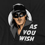 Princess Bride As You Wish T-Shirt