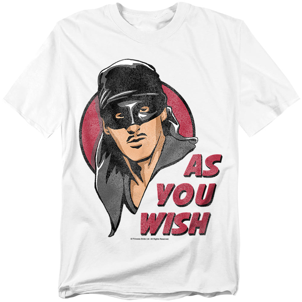 White t-shirt featuring a vintage-style illustration of Westley as the Dread Pirate Roberts from The Princess Bride with the red text “As You Wish.”