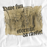 Princess Bride Have Fun Stormin’ Da Castle T-Shirt