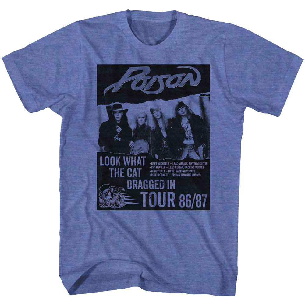 Heather blue T-shirt featuring black-and-white Poison band photo with “Look What the Cat Dragged In Tour 86/87” text.