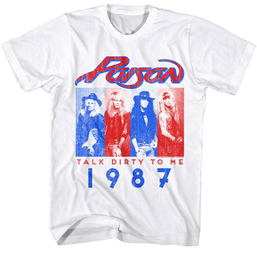 White T-shirt featuring red and blue Poison band portraits with “Talk Dirty to Me” and “1987” text.