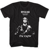 THE CROW THEYRE ALL DEAD T-shirt