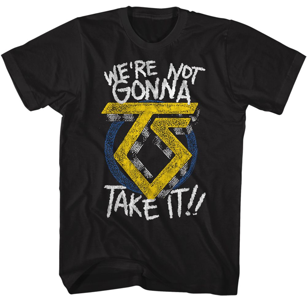 Black T-shirt featuring Twisted Sister yellow TS logo with distressed chalk-style “We’re Not Gonna Take It!!” text.