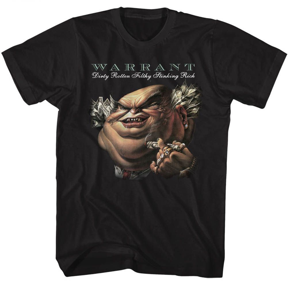 Black T-shirt featuring Warrant Dirty Rotten Filthy Stinking Rich caricature graphic with cash, rings, and vintage album lettering.