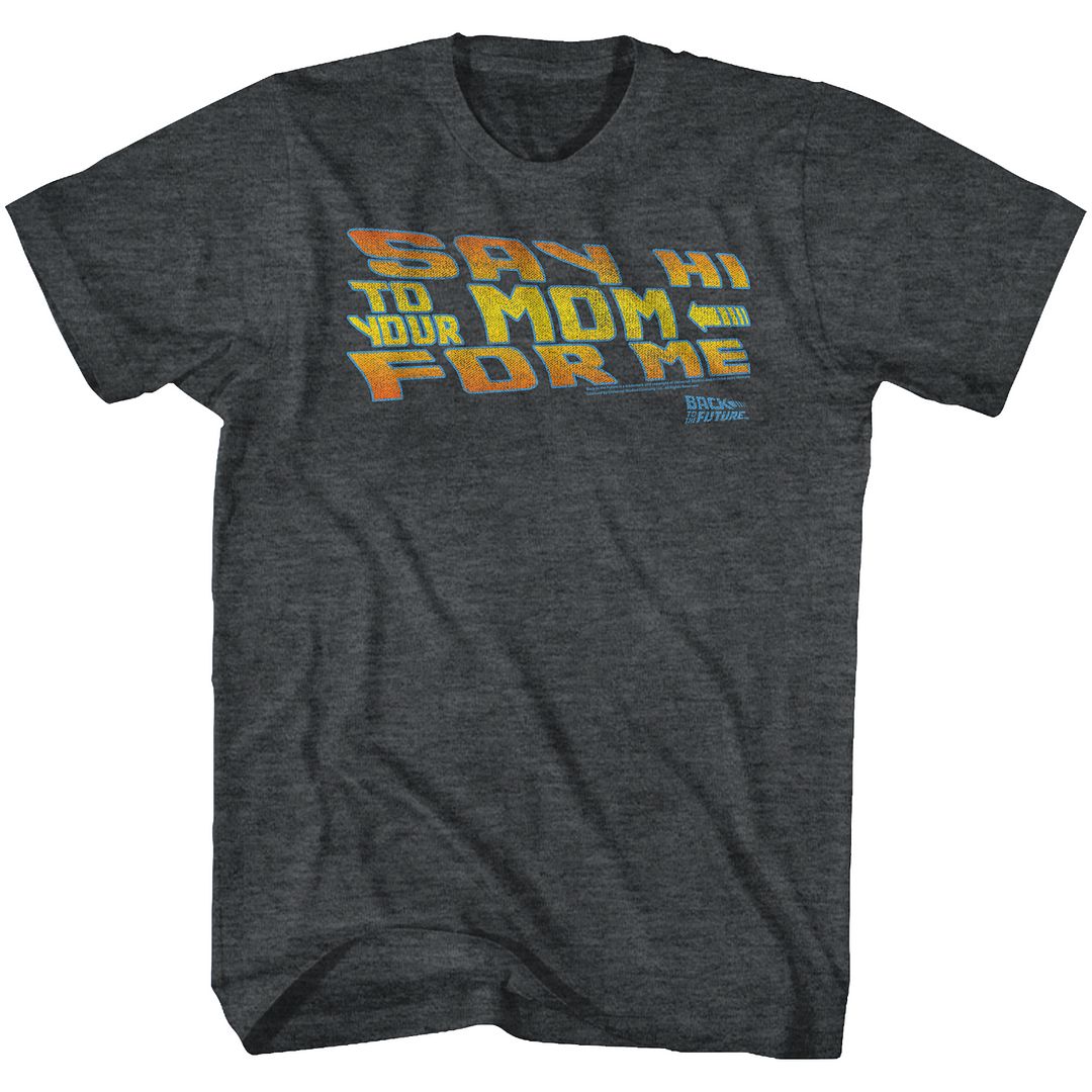 Back to the Future Say Hi to Your Mom retro text T-shirt with colorful 80s style lettering