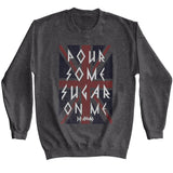 Charcoal gray Def Leppard sweatshirt featuring the words “Pour Some Sugar On Me” over a faded Union Jack flag design.