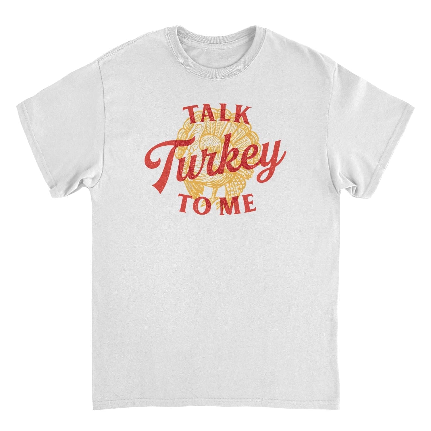 Talk Turkey to Me Thanksgiving T-Shirt