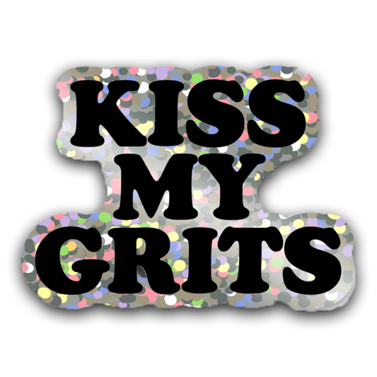 Kiss My Grits Glitter Sticker