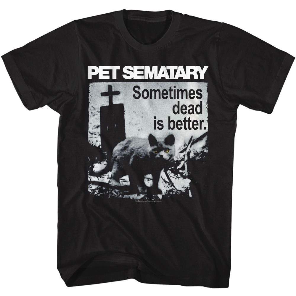 Pet Sematary Sometimes Dead Is Better T-shirt with eerie cat and graveyard scene
