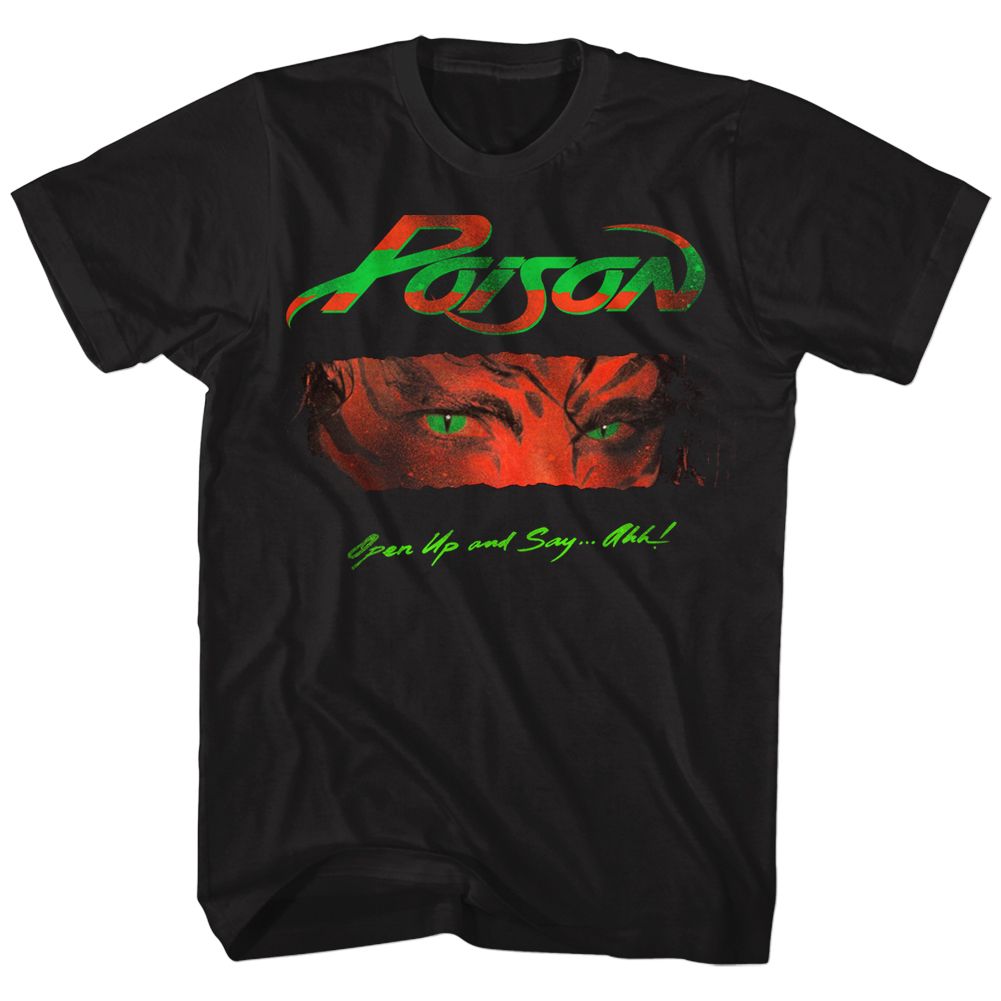 Poison Open Up and Say Ahh T-shirt featuring green eyes graphic and Poison logo