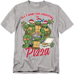 Gray T-shirt featuring the Teenage Mutant Ninja Turtles wearing Santa hats and holding pizza with the text “All I Want for Christmas Is Pizza.”