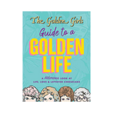 Golden Girls Guide to a Golden Life by Michelle Lange